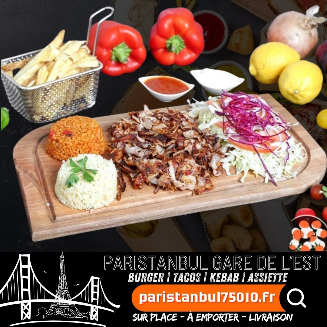 Paristanbul Gare de l'Est Kebab tacos burger assiettes