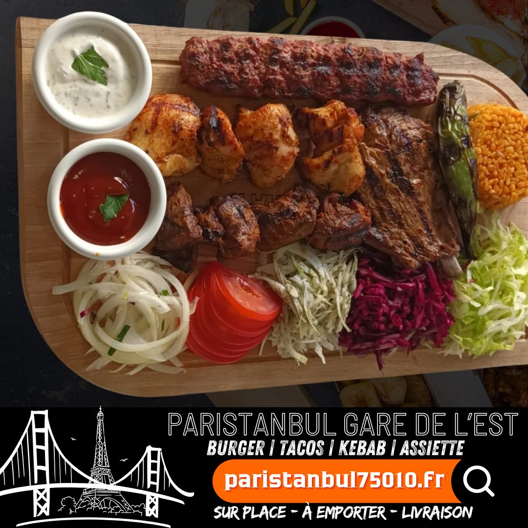 Paristanbul Gare de l'Est Kebab tacos burger assiettes